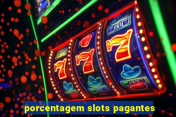 porcentagem slots pagantes